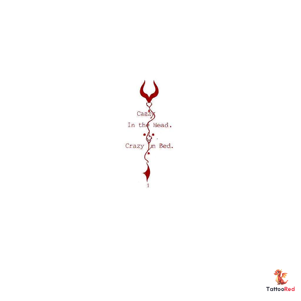 Minimalist tattoo with red text 'Crazy In The Head. Crazy In Bed' and devil horns.